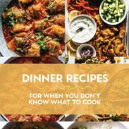 Dinner recipes when you don't know what to cook